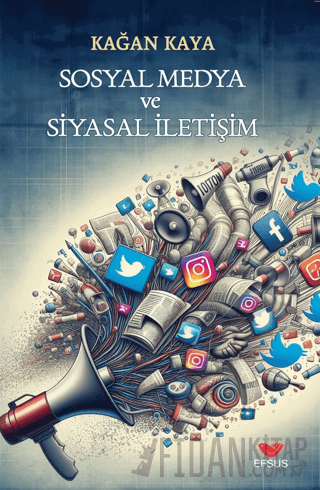 Sosyal Medya ve Siyasal İletişim