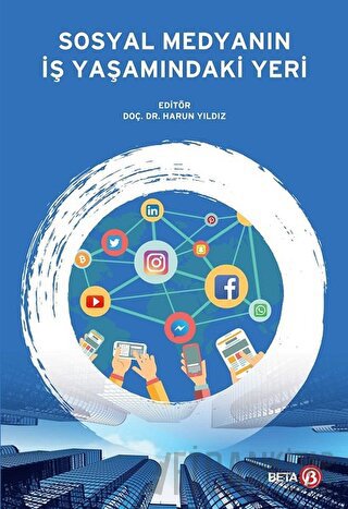 Sosyal Medyanın İş Yaşamındaki Yeri Harun Yıldız