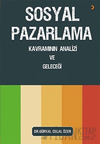 Sosyal Pazarlama Kavramının Analizi ve Geleceği