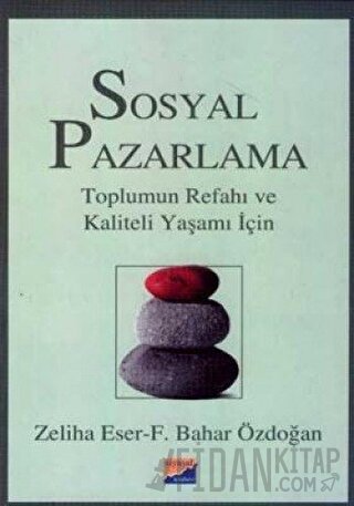Sosyal Pazarlama Toplumun Refahı ve Kaliteli Yaşamı İçin
