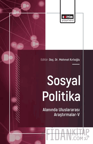 Sosyal Politika Alanında Uluslararası Araştırmalar - V