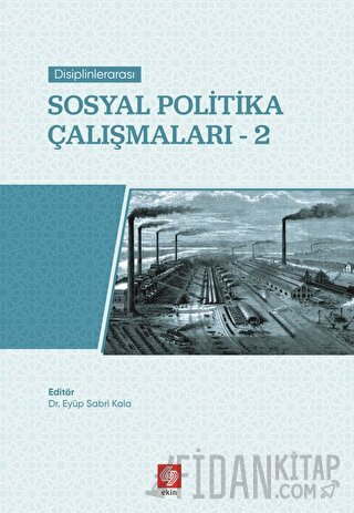 Sosyal Politika Çalışmaları-2 Eyüp Sabri Kala