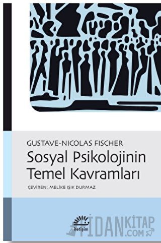 Sosyal Psikolojinin Temel Kavramları Gustave-Nicolas Fischer