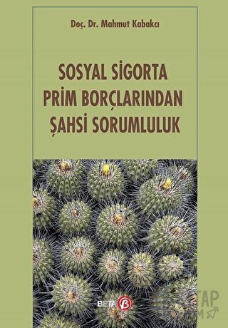 Sosyal Sigorta Prim Borçlarından Şahsi Sorumluluk