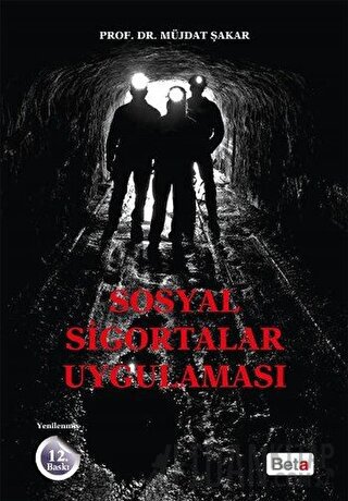 Sosyal Sigortalar Uygulaması Müjdat Şakar