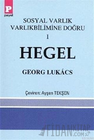 Sosyal Varlık Varlıkbilimine Doğru 1 - Hegel
