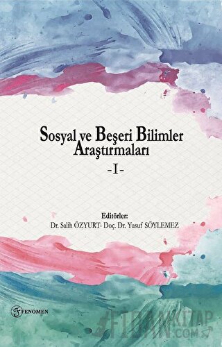 Sosyal ve Beşeri Bilimler Araştırmaları - I