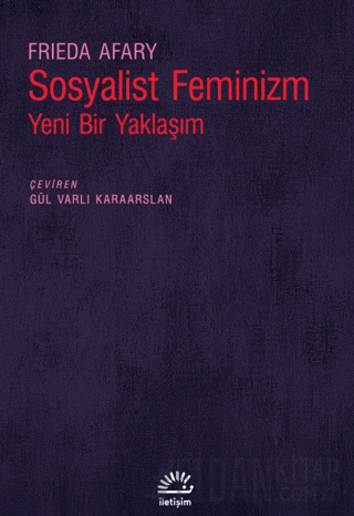 Sosyalist Feminizm - Yeni Bir Yaklaşım