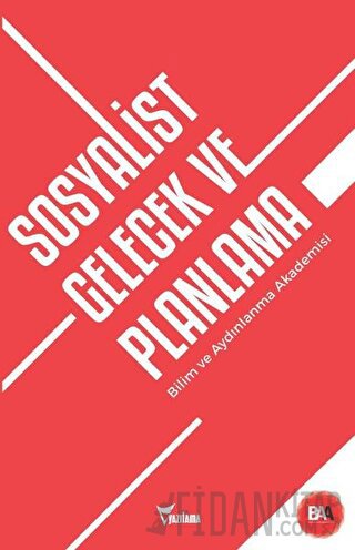 Sosyalist Gelecek ve Planlama Erhan Nalçacı
