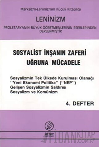 Sosyalist İnşanın Zaferi Uğruna Mücadele (4. Defter)