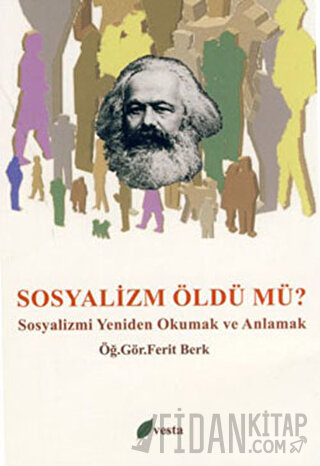 Sosyalizm Öldü mü?