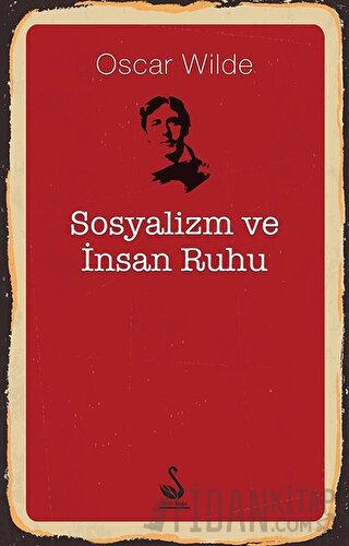 Sosyalizm ve İnsan Ruhu Oscar Wilde