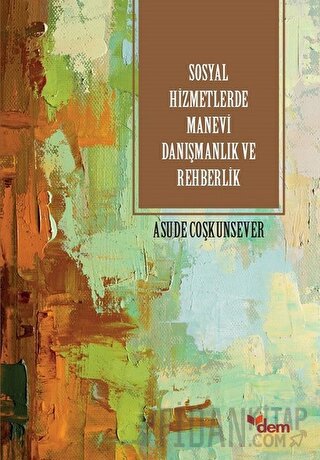Sosyla Hizmetlerde Manevi Danışmanlık ve Rehberlik