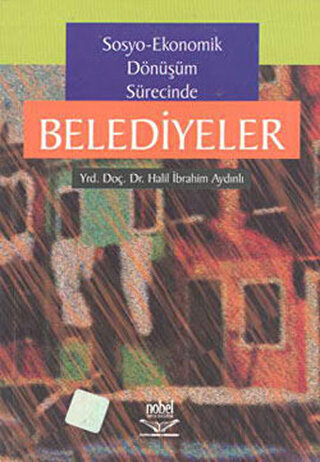 Sosyo-Ekonomik Dönüşüm Sürecinde Belediyeler