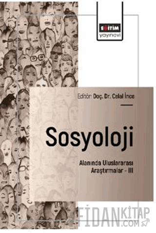 Sosyoloji Alanında Uluslararası Araştırmalar – III