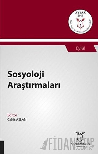 Sosyoloji Araştırmaları (AYBAK 2019 Eylül) Cahit Aslan