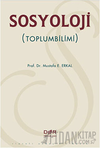 Sosyoloji (Toplumbilimi) Mustafa E. Erkal