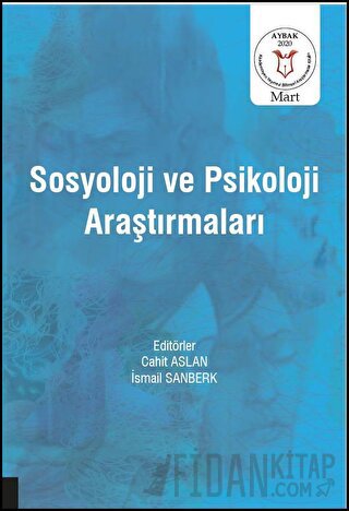 Sosyoloji ve Psikoloji Araştırmaları ( AYBAK 2020 Mart ) Cahit Aslan