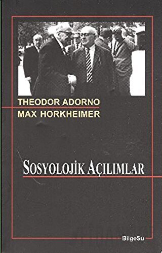 Sosyolojik Açılımlar Max Horkheimer