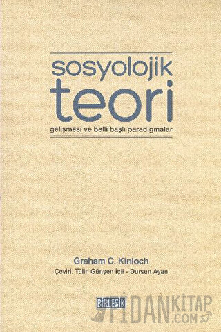 Sosyolojik Teori Gelişmesi ve Belli Başlı Paradigmalar