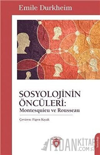 Sosyolojinin Öncüleri: Montesquieu ve Rousseau