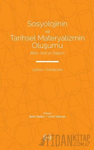 Sosyolojinin ve Tarihsel Materyalizmin Oluşumu