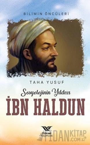 Sosyolojinin Yıldızı İbn Haldun Taha Yusuf