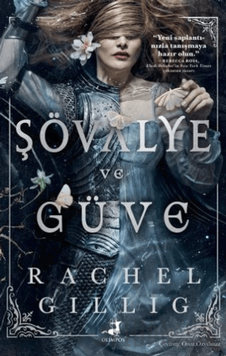 Şövalye ve Güve Rachel Gillig