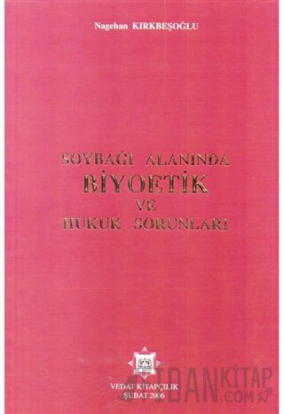 Soybağı Alanında Biyoetik ve Hukuk Sorunları