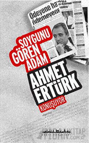 Soygunu Gören Adam Ahmet Ertürk Konuşuyor Ahmet Ertürk