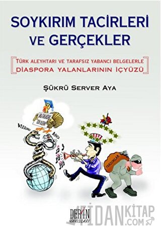 Soykırım Tacirleri ve Gerçekler