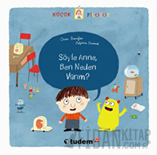 Söyle Anne, Ben Neden Varım?