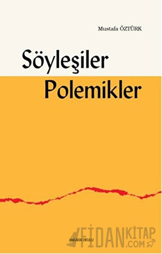 Söyleşiler Polemikler