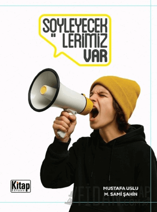 Söyleyeceklerimiz Var