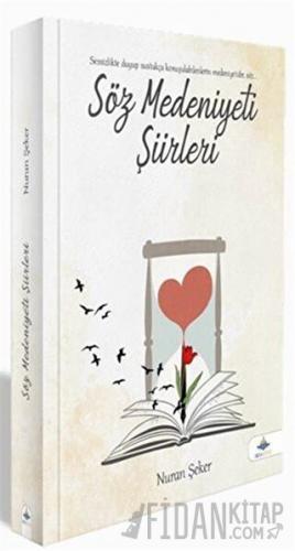 Söz Medeniyeti Şiirleri Nuran Şeker