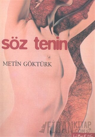 Söz Tenin Metin Göktürk