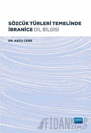 Sözcük Türleri Temelinde İbranice Dil Bilgisi