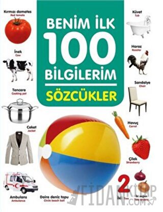 Sözcükler - Benim İlk 100 Bilgilerim (Ciltli)
