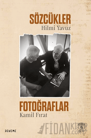 Sözcükler Fotoğraflar Hilmi Yavuz