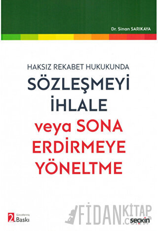 Sözleşmeyi İhlale veya Sona Erdirmeye Yöneltme