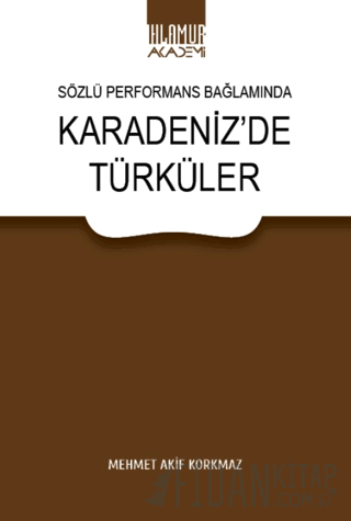 Sözlü Performans Bağlamında Karadeniz'de Türküler