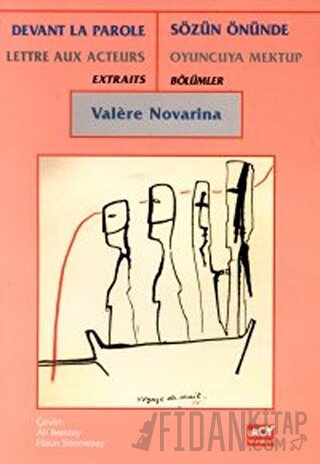 Sözün Önünde Oyuncuya Mektup Bölümler Devant La Parole Lettre Aux Acteurs Extraits