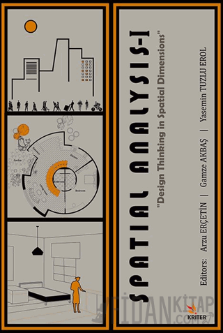 Spatial Analysis - I : Spatial Dimensions in Design Thinking