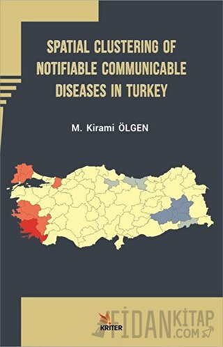 Spatial Clustering of Notifiable Communicable Diseases in Turkey