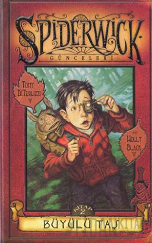 Spiderwick Günceleri - Büyülü Taş (Ciltli) Holly Black