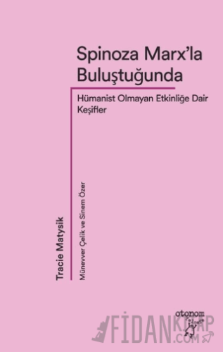 Spinoza Marx’la Buluştuğunda