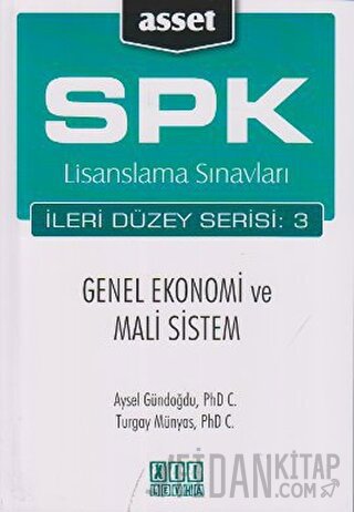 SPK Lisanslama Sınavları İleri Düzey Serisi: 3  Genel Ekonomi ve Mali Sistem