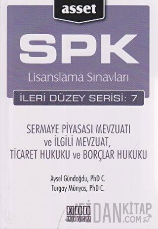 SPK Lisanslama Sınavları İleri Düzey Serisi: 7 - Sermaye Piyasası Mevz