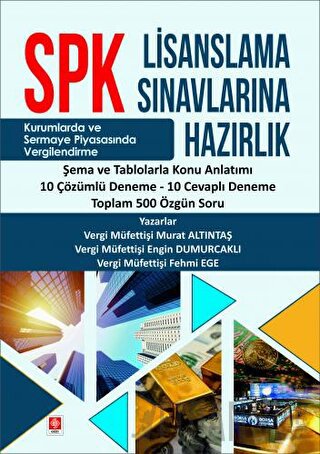 SPK Lisanslama Sınavlarına Hazırlık- Konu Anlatım-Deneme- Özgün Soru Murat Altıntaş