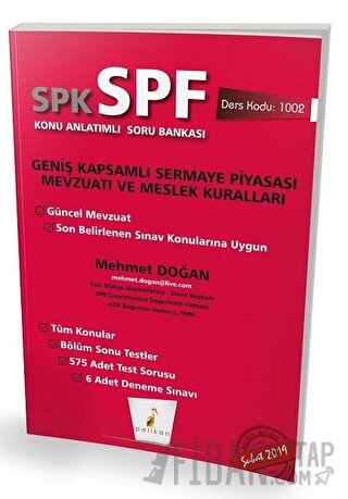 SPK - SPF Geniş Kapsamlı Sermaye Piyasası Mevzuatı ve Meslek Kuralları Konu Anlatımlı Soru Bankası